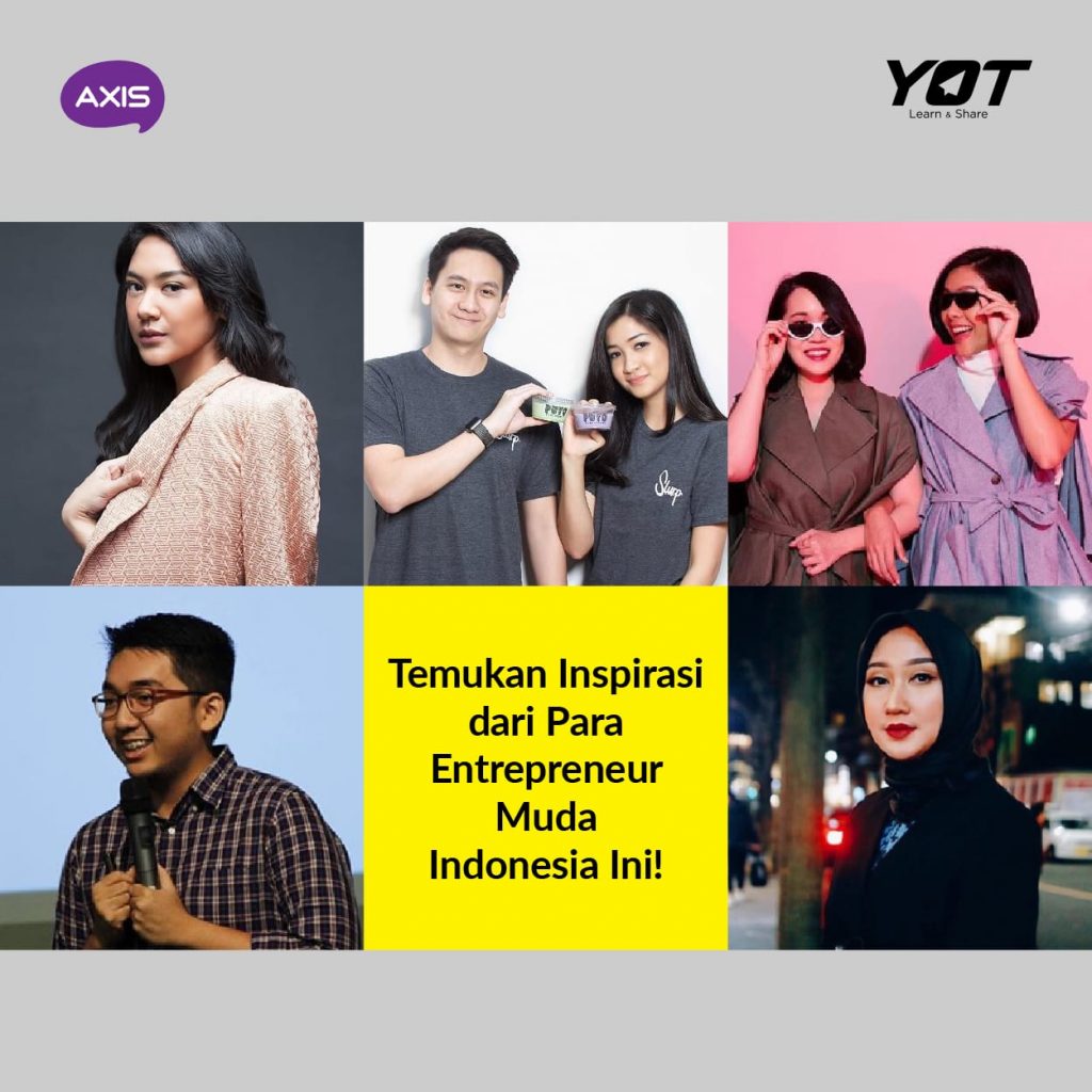 Temukan Inspirasi dari Para Entrepreneur Muda Indonesia Ini!